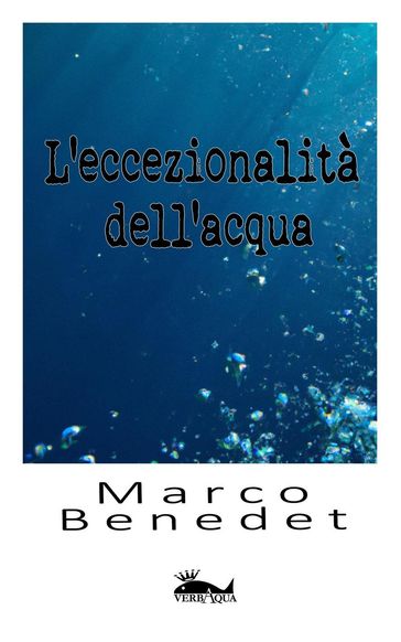 L'eccezionalità dell'acqua - Marco Benedet