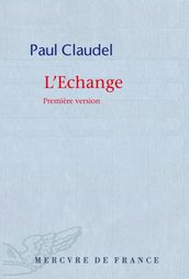 L échange. Première version