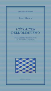 «L éclairer» dell Olimpismo. De Coubertin tra i giganti del metodo comparato