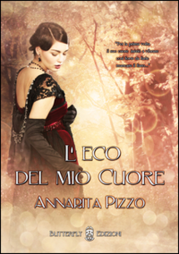 L'eco del mio cuore - Annarita Pizzo