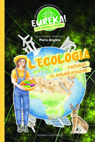 L'ecologia. Eureka! - Piero Angela