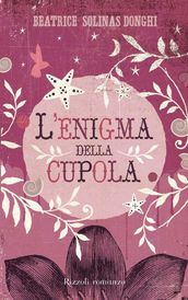 L enigma della cupola