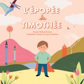 L épopée de Timothée