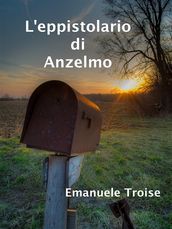 L eppistolario di Anzelmo