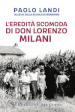 L eredità scomoda di don Lorenzo Milani