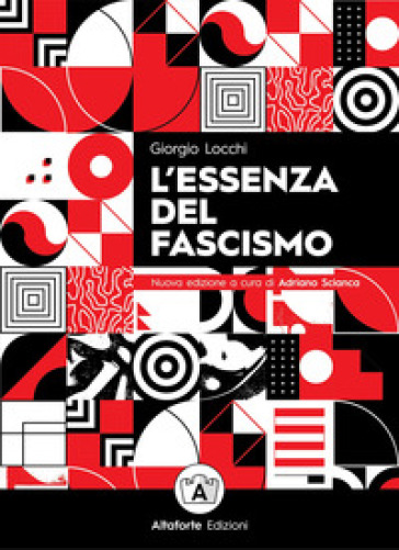 L'essenza del fascismo - Giorgio Locchi