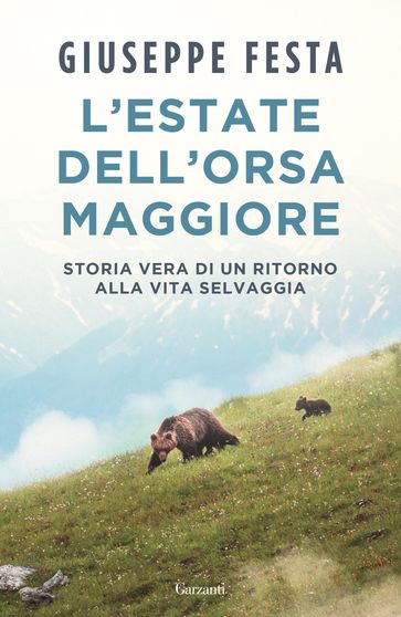 L'estate dell'Orsa Maggiore - Giuseppe Festa