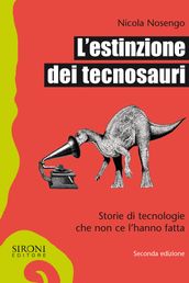 L estinzione dei tecnosauri