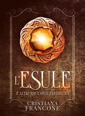 L esule e altri racconti fantastici