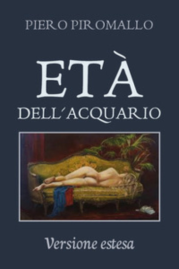 L'età dell'acquario - Piero Piromallo