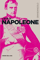 L età di Napoleone