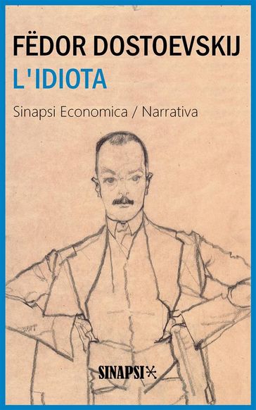 L'idiota - Fedor Michajlovic Dostoevskij