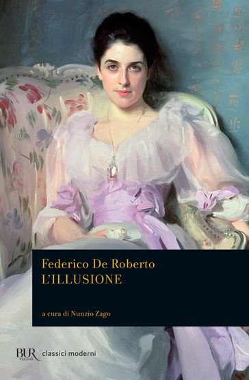 L'illusione - Federico De Roberto - Nunzio Zago