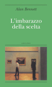 L imbarazzo della scelta