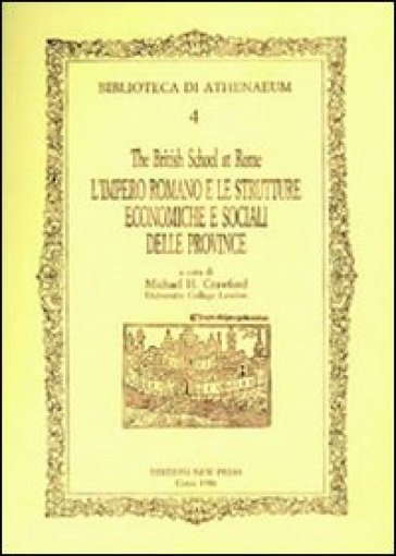 L'impero romano e le strutture economiche e sociali delle province romane - Michael Crawford