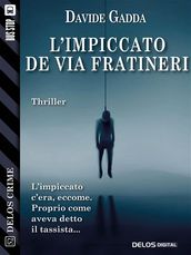 L impiccato de via Fratineri