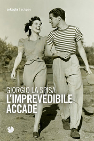 L'imprevedibile accade - Giorgio La Spisa