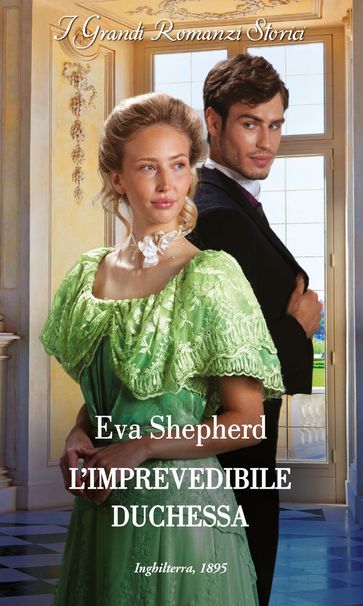 L'imprevedibile duchessa - Eva Shepherd