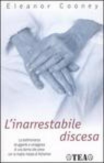 L'inarrestabile discesa - Eleanor Cooney