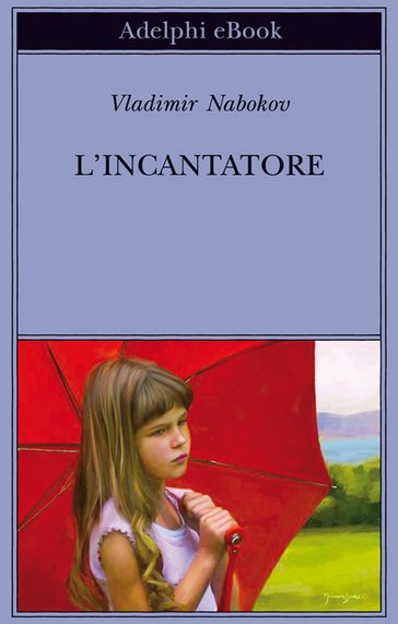 L'incantatore - Vladimir Nabokov