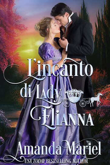 L'incanto di Lady Elianna - Amanda Mariel