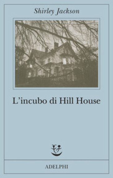 L'incubo di Hill House - Shirley Jackson