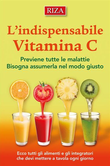 L'indispensabile vitamina C - Istituto Riza di Medicina Psicosomatica