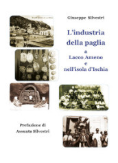 L industria della paglia a Lacco Ameno e nell isola d Ischia