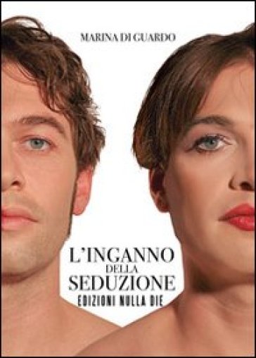 L'inganno della seduzione - Marina Di Guardo