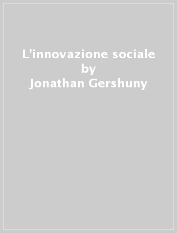 L'innovazione sociale - Jonathan Gershuny