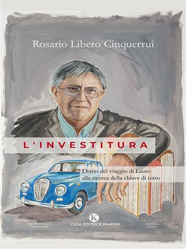 L'investitura - Rosario Libero Cinquerrui