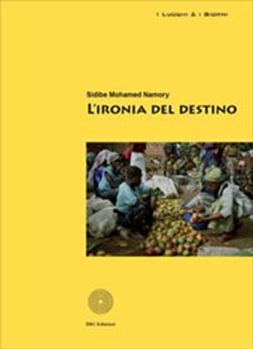 L'ironia del destino - Sidibe Mohamed Namory