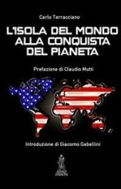 «L isola del mondo» alla conquista del pianeta