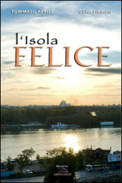 L isola felice. Con e-book. Con espansione online