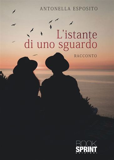 L'istante di uno sguardo - Antonella Esposito