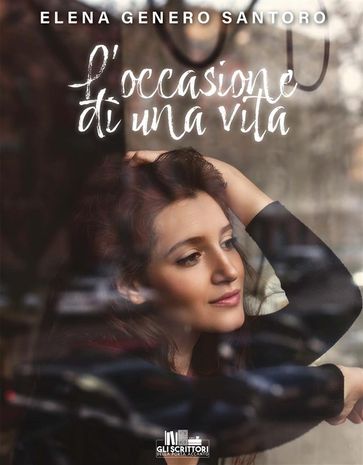 L'occasione di una vita - Elena Santoro Genero