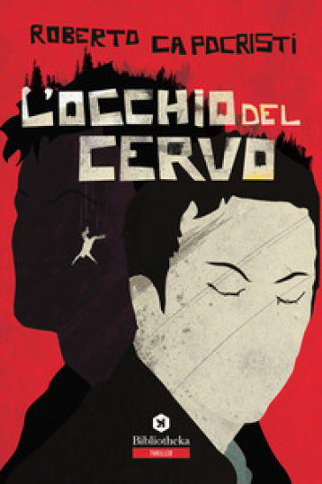 L'occhio del cervo - Roberto Capocristi