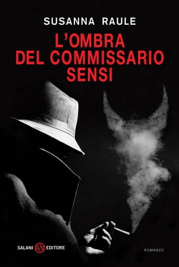 L'ombra del commissario Sensi - Susanna Raule