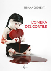 L ombra del cortile