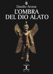 L ombra del dio alato