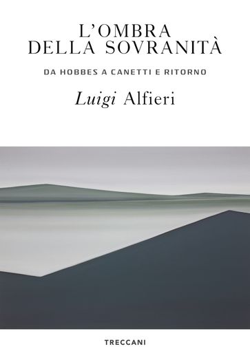 L'ombra della sovranità - Luigi Alfieri