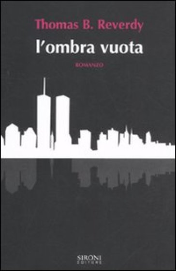 L'ombra vuota - Thomas B. Reverdy