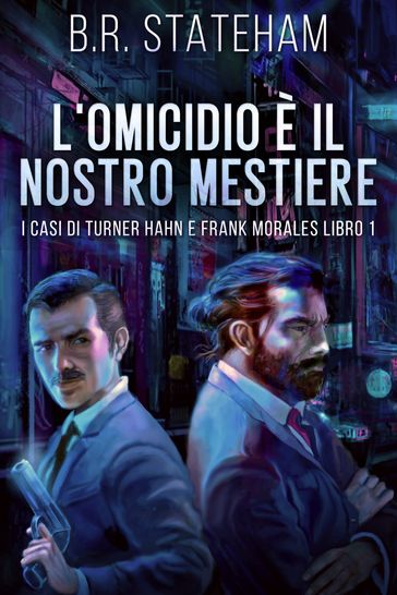 L'omicidio È Il Nostro Mestiere - B.R. Stateham