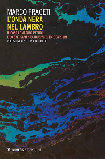 L'onda nera nel Lambro - Marco Fraceti