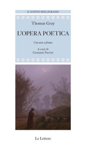 L'opera poetica. Testo inglese a fronte - Thomas Gray