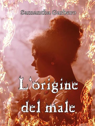 L'origine del male - Samantha Garbero