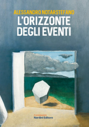 L'orizzonte degli eventi - Alessandro Notarstefano