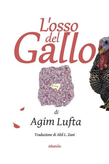 L'osso del gallo - Lufta Agim