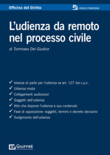 L'udienza da remoto nel processo civile - Tommaso Del Giudice