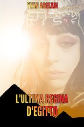 L ultima Regina d Egitto